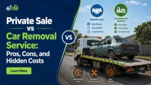 advantages and disadvantages of private sales and car removal services